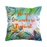 Escape Somewhere Tropical Outdoor Cushion Cover