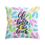 Life is Better in Flip Flops Outdoor Cushion Cover