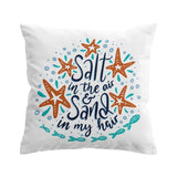 Salt in the Air Sand in My Hair Outdoor Cushion Cover