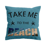 Take Me to the Beach Outdoor Cushion Cover