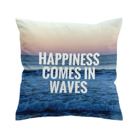 Happiness Comes in Waves Cushion Cover